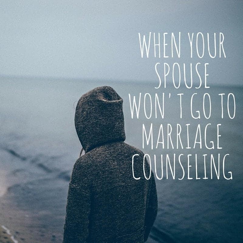 my spouse will not go to marriage counseling